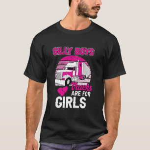 Camiseta Caminhões São Para Meninas Engraçadas Motoristas D