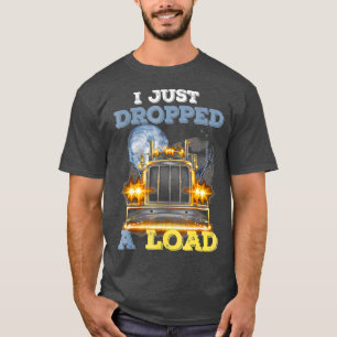 Camiseta Caminhoneiro, Eu Acabei De Deixar Carga