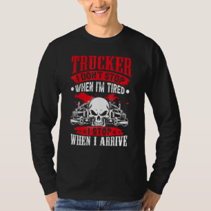 Camiseta Caminoneiro Eu Não Paro Quando Estou Cansado Eu Pa