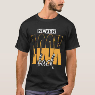 CAMISETA "CAMISA BÁSICA ESCURA 'NUNCA OLHE PARA TRÁS'"