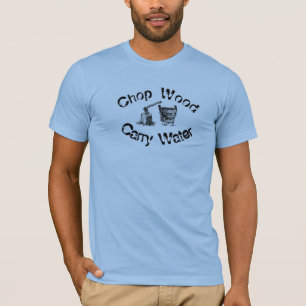 Camiseta Camisa-Carregar de água Chop Wood