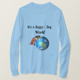 Camiseta Camisa: É um Cachorro - Mundo Cachorro