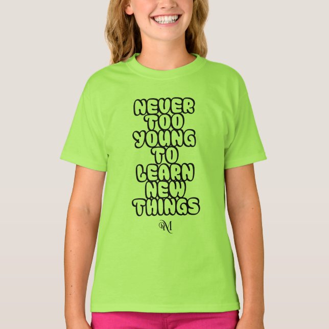 Camiseta Camisa: Nunca Muito Jovem (verde) (Frente)