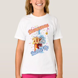 Camiseta Camisa-T "Bienvenue Bubble Up 2025"
