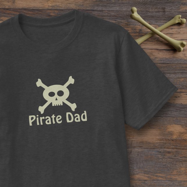 Camiseta Camisa-T de Pai Pirata-Bonita e Crossbone (Yarr! Perfect shirt for all Pirate Dads.)