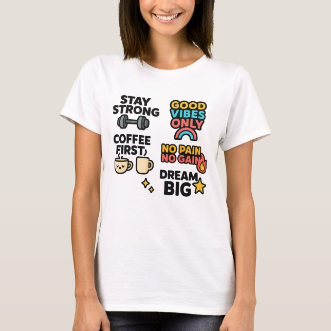 Camiseta Camisa-T feminina - Citações motivacionais e Vib d (Frente)