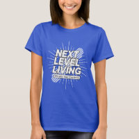 Camisa-T feminina do próximo nível de vida