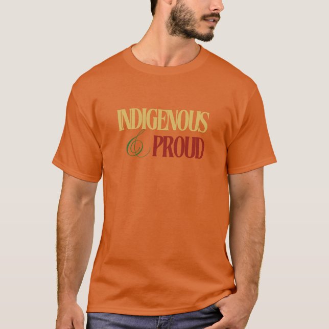 Camiseta Camisa-T indígenas e Orgulhosa (Frente)