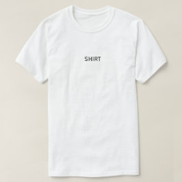 Camiseta "Camisa" T-Shirt (Texto Preto)