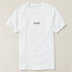 Camiseta "Camisa" T-Shirt (Texto Preto)