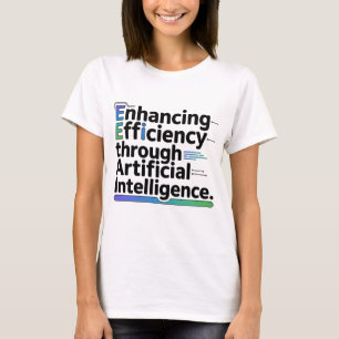 Camiseta "Camiseta de Eficiência de IA Empoderadora   Equip