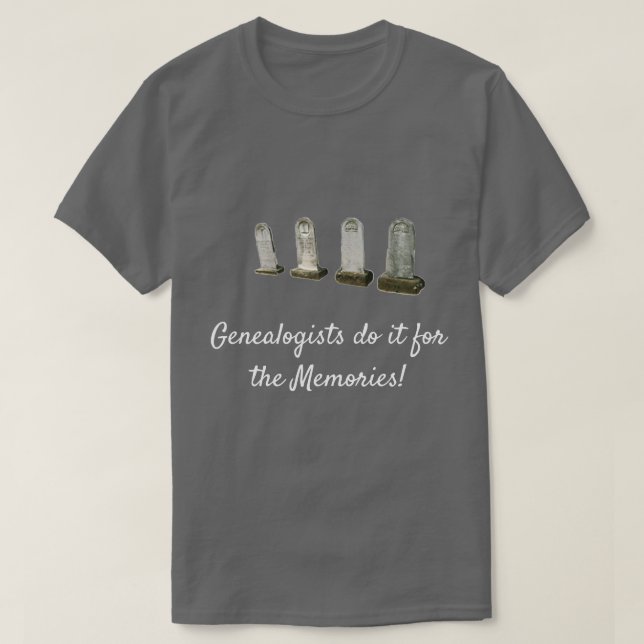 Camiseta Camiseta-T - Genealogistas fazem isso pelas Memóri (Frente do Design)