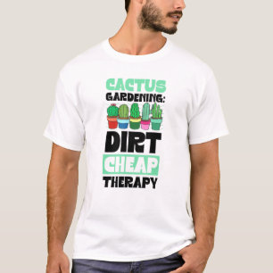 Camiseta Camisola de Cactus Dirt Terapêutica Barata Coisa 1