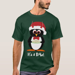 Camiseta Camisola má do pinguim - subornando o papai noel!