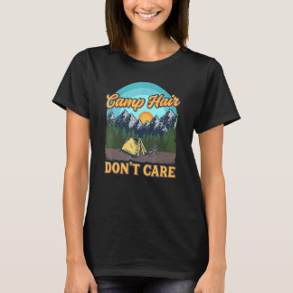 Camiseta Camp Hair Dont Care - Campanha divertido ao ar liv