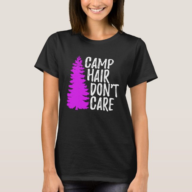 Camiseta Camp Hair Dont Care   Camping (Frente)