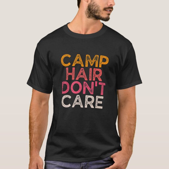 Camiseta Camp Hair Don't Care  Women Camper Camping (Frente)