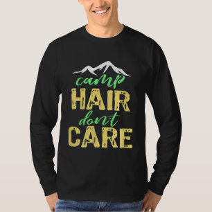 Camiseta Camp Hair Não Se Preocupa Em Acampar Natal