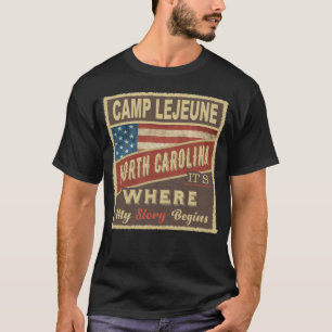 Camiseta CAMP LEJEUNE, NC É onde minha história começa