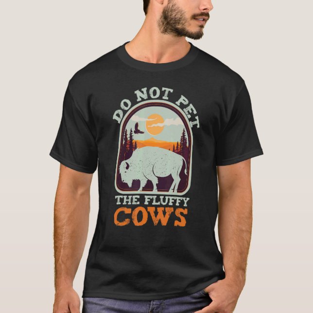 Camiseta Campanha Dizendo Buffalo Não Põe Vacas Fluffy (Frente)