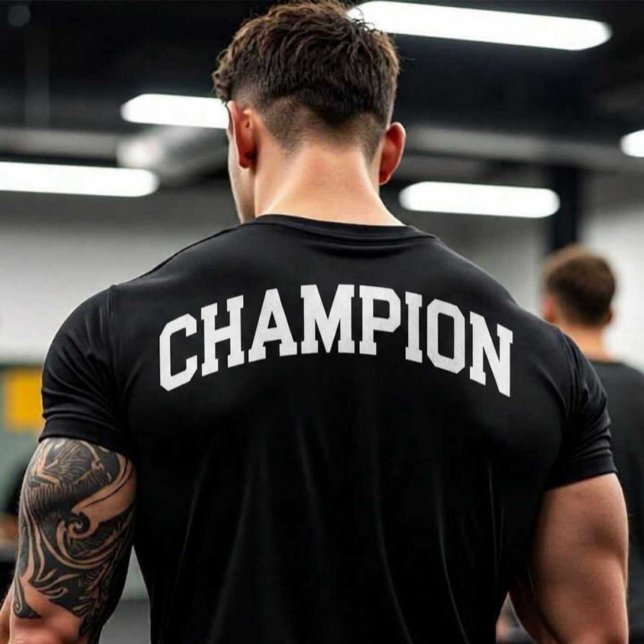 CAMISETA CAMPEÃO (Hard work is the only way to become a champion.)