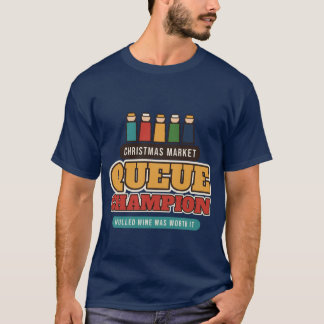 Camiseta Campeão da Fila do Mercado de Natal