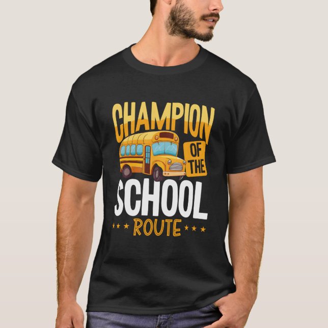 Camiseta Campeão Da Rota Escolar Motorista De Ônibus Com Im (Frente)