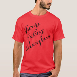 Camiseta Campeão de Comer Baozi Competição de Comer Comida