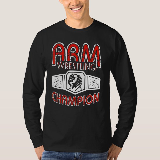 Camiseta Campeão de Luta de Braço (Frente)