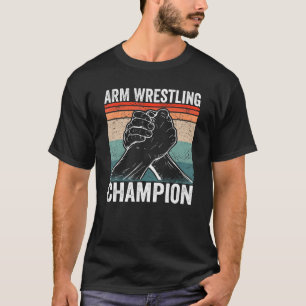 Camiseta Campeão de Luta de Braço
