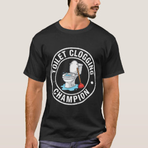 Camiseta Campeão de Toalete Moda Entupida