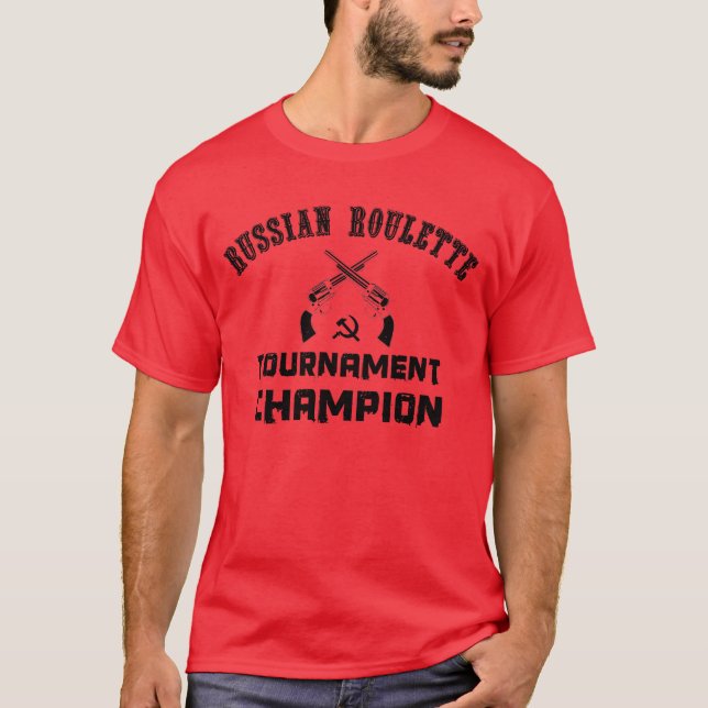 Camiseta Campeão do competiam da roleta de russo (Frente)