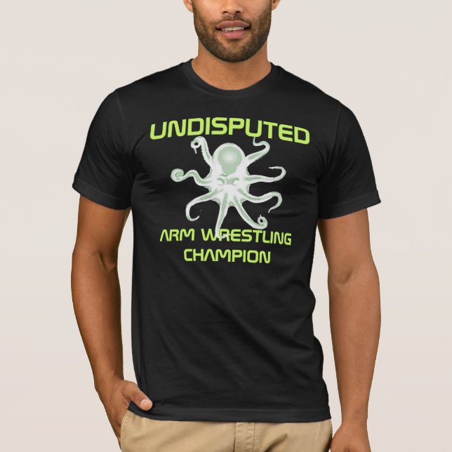 Camiseta Campeão indisputado da luta de braço (Frente)