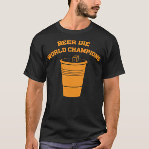 Camiseta Campeões do Mundo de Beer Die