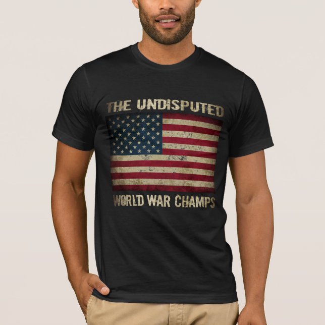 Camiseta Campeões indisputados da guerra mundial (Frente)