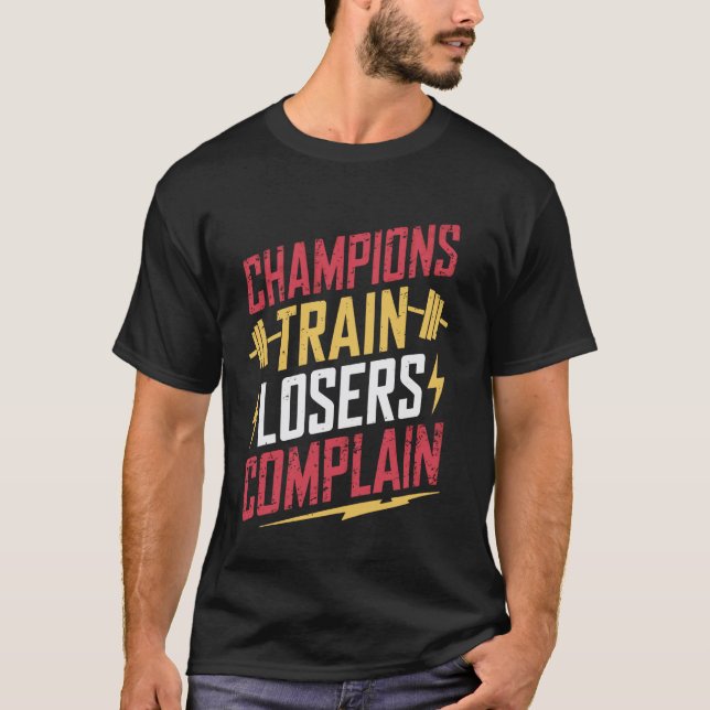 Camiseta Campeões Treinam Perdedores Se Queixam (Frente)