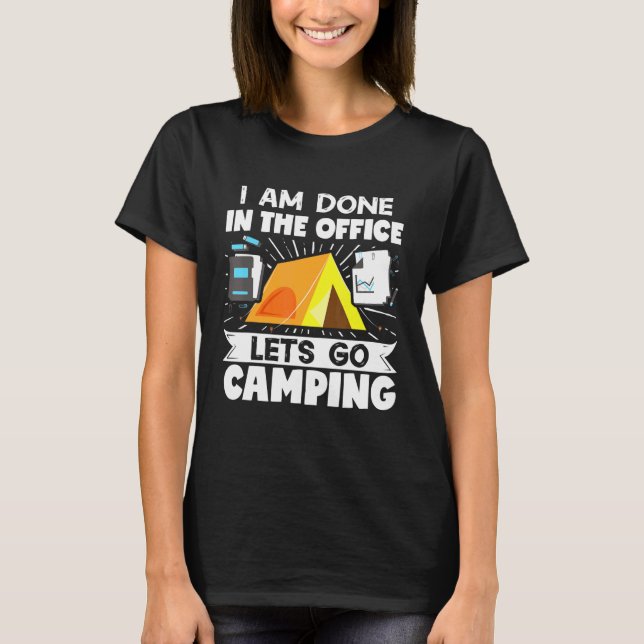 Camiseta Camper Outdoor Tent I'm Terminado No Escritório Le (Frente)