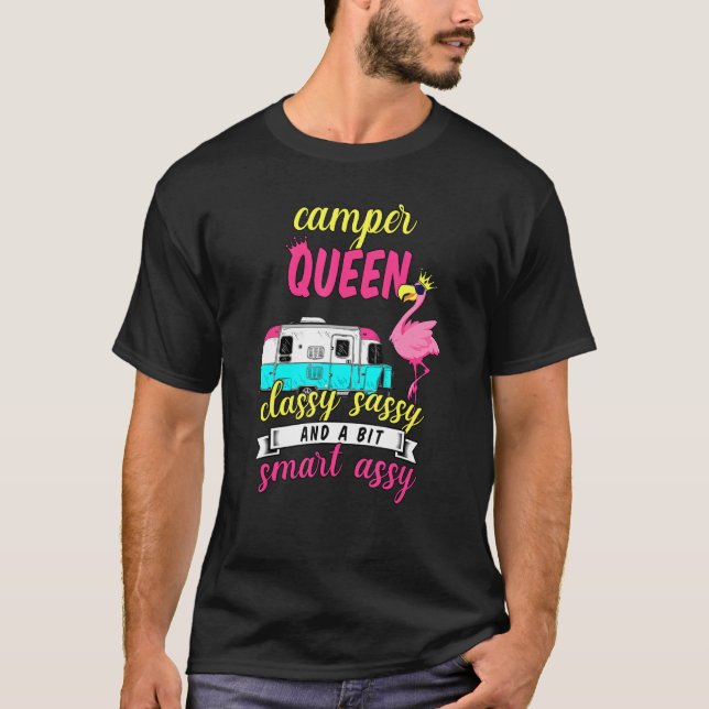 Camiseta Camper Queen Classy Sassy E Um Pouco De Acampament (Frente)