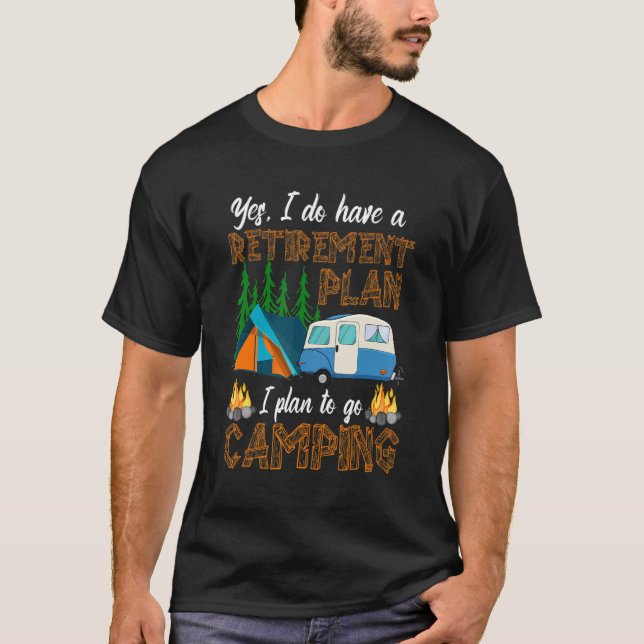 Camiseta Camper Retirement Plan   Camping RV Caravan Outdoo (Frente)