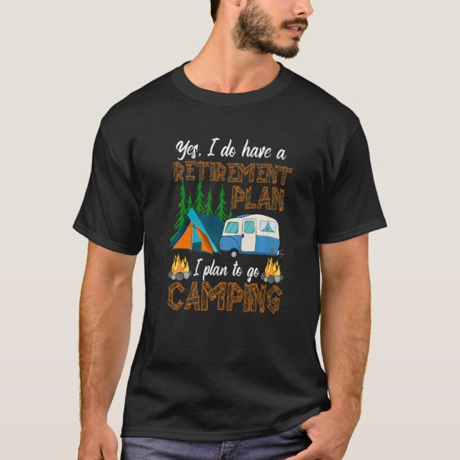 Camiseta Camper Retirement Plan  Camping RV Caravan Outdoor (Frente)