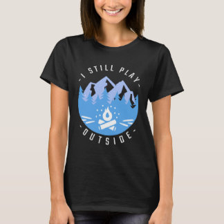 Camiseta Camping Campfire Camping  I Still Play Outside  1
