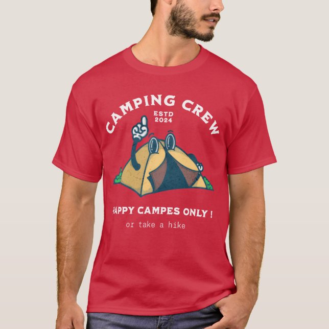 Camiseta Camping crewhappy campers only or take a hike gift (Frente)