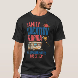 CAMISETA CAMPING DE MEMÓRIAS DE FAZER FLORIDA VACITION FAMI