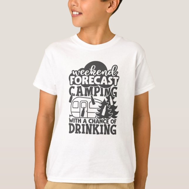 Camiseta Camping de Previsão de Fim de Semana com Oportunid (Frente)