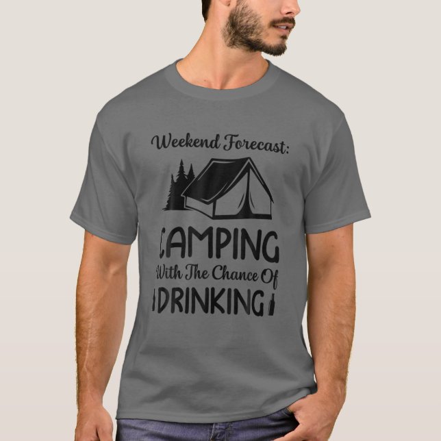 Camiseta Camping de Previsão de Fim de Semana com Oportunid (Frente)