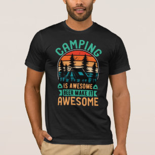 Camiseta Camping é Incrível Cerveja Torna-o Incrível