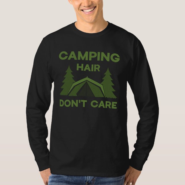 Camiseta Camping hair don t care nature hobby interest (Frente)