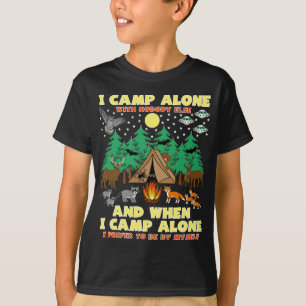 Camiseta CAMPING-I SOZINHO, Camping Engraçado Com Critério