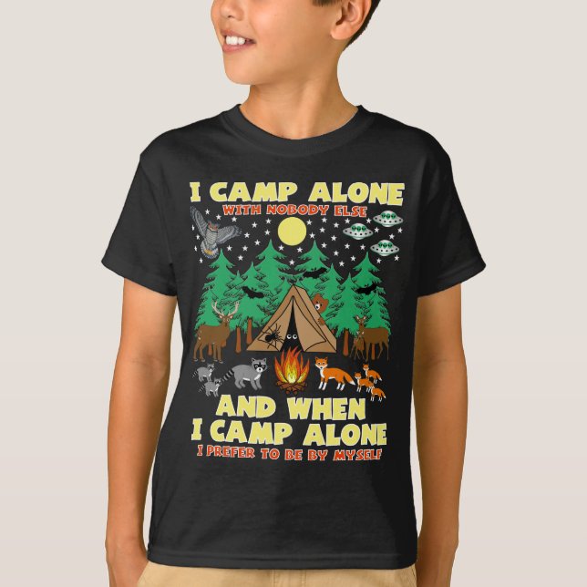 Camiseta CAMPING-I SOZINHO, Camping Engraçado Com Critério (Frente)