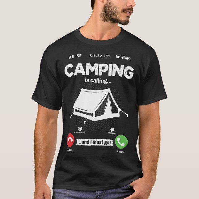 Camiseta Camping Is Calling I Must Go Bushcraft Hobby Campi (Frente)